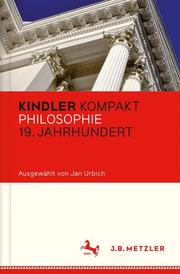 Kindler Kompakt: Philosophie 19. Jahrhundert - Cover