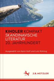 Kindler Kompakt - Skandinavische Literatur 20. Jahrhundert