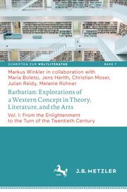 Barbarian: Explorations of a Western Concept in Theory, Literature, and the Arts I