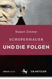 Schopenhauer und die Folgen
