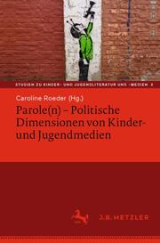 Parole(n) - Politische Dimensionen von Kinder- und Jugendmedien - Cover
