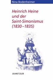 Heinrich Heine und der Saint-Simonismus 1830 - 1835