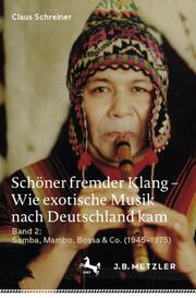 Schöner fremder Klang - Wie exotische Musik nach Deutschland kam 2