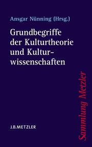Grundbegriffe der Kulturtheorie und Kulturwissenschaften - Cover