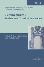 'Critica Musica' - Studien zum 17. und 18. Jahrhundert
