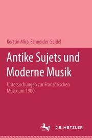 Antike Sujets und moderne Musik