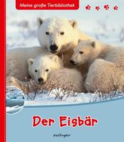Meine große Tierbibliothek: Der Eisbär - Cover