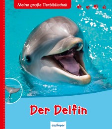 Meine große Tierbibliothek: Der Delfin - Cover