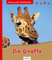 Meine große Tierbibliothek: Die Giraffe - Cover