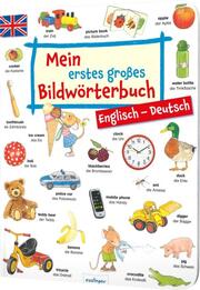 Mein erstes großes Bildwörterbuch Englisch/Deutsch