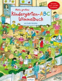 Mein großes Kindergarten-ABC-Wimmelbuch