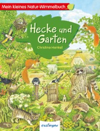 Mein kleines Natur-Wimmelbuch - Hecke und Garten