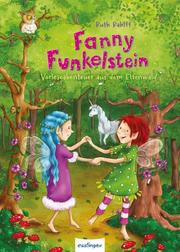 Fanny Funkelstein - Vorleseabenteuer aus dem Elfenwald