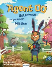 Agent OO - Osterhase in geheimer Mission
