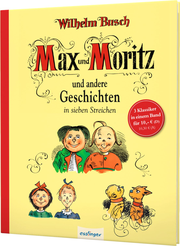 Max und Moritz und andere Geschichten in sieben Streichen - Cover