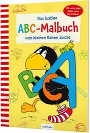 Der kleine Rabe Socke: Das lustige ABC-Malbuch vom kleinen Raben Socke