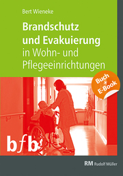 Brandschutz und Evakuierung in Wohn- und Pflegeeinrichtungen - mit E-Book (PDF)