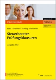 Steuerberater-Prüfungsklausuren - Ausgabe 2010 - Cover