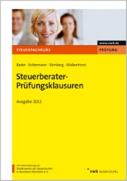 Steuerberater-Prüfungsklausuren - Ausgabe 2012 - Cover