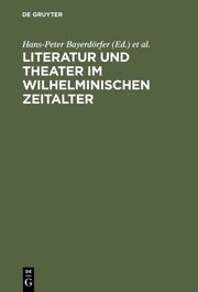 Literatur und Theater im Wilhelminischen Zeitalter - Cover