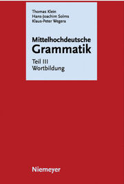 Mittelhochdeutsche Grammatik III: Wortbildung