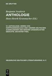 Anthologie. Herrn von Hoffmannswaldau und andrer Deutschen auserlesener und bißher ungedruckter Gedichte. Sechster Theil - Cover