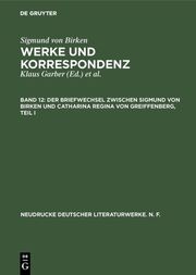 Der Briefwechsel zwischen Sigmund von Birken und Catharina Regina von Greiffenberg - Cover