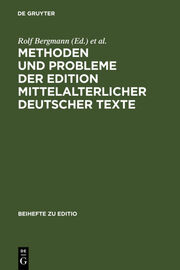 Methoden und Probleme der Edition mittelalterlicher deutscher Texte - Cover