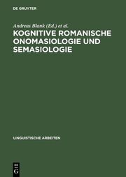 Kognitive romanische Onomasiologie und Semasiologie