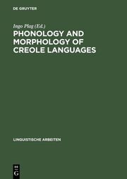 Phonology and Morphology of Creole Languages - Cover