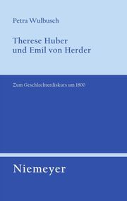 Therese Huber und Emil von Herder