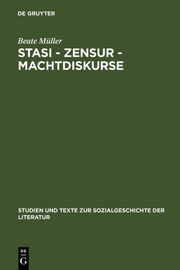 Stasi, Zensur, Machtdiskurse