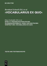 Frühneuhochdeutsches Glossenwörterbuch. Index zum deutschen Wortgut des >Vocabularius Ex quo<