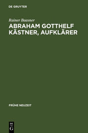 Abraham Gotthelf Kästner, Aufklärer