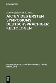 Akten des ersten Symposiums deutschsprachiger Keltologen - Cover