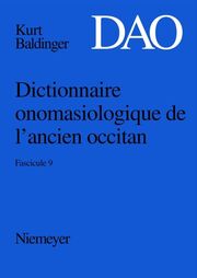 Kurt Baldinger: Dictionnaire onomasiologique de l'ancien occitan (DAO). Fascicule 9