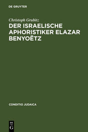 Der israelische Aphoristiker Elazar Benyoetz - Cover