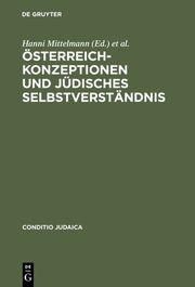 Österrreich-Konzeptionen und jüdisches Selbstverständnis