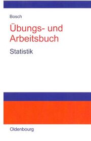 Übungs- und Arbeitsbuch Statistik
