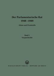 Der Parlamentarische Rat - Vorgeschichte