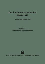 Der Parlamentarische Rat 1948-1949 - Ausschuß für Grundsatzfragen