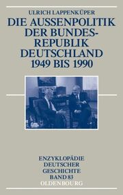 Die Außenpolitik der Bundesrepublik Deutschland 1949 bis 1990 - Cover