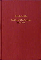 Sozialgeschichte Serbiens 1815-1941 - Cover