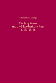Die Jungtürken und die Mazedonische Frage (1890-1918) - Cover