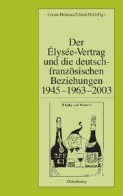 Der Elysee-Vertrag und die deutsch-französischen Beziehungen 1945-1963-2003 - Cover