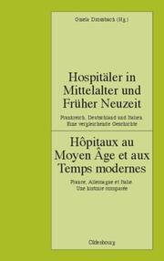 Hospitäler in Mittelalter und Früher Neuzeit.Frankreich, Deutschland und Italien.Eine vergleichende Geschichte
