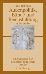 Außenpolitik, Bünde und Reichsbildung in der Antike - Cover