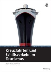 Kreuzfahrten und Schiffsverkehr im Tourismus - Cover