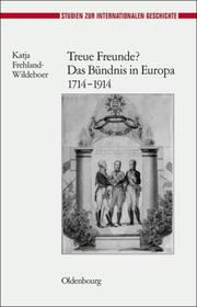 Treue Freunde? Das Bündnis in Europa 1714-1914