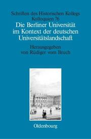 Die Berliner Universität im Kontext der deutschen Universitätslandschaft nach 1800, um 1860 und um 1910 - Cover